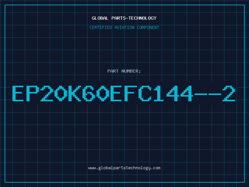 Aviation Part EP20K60EFC144--2