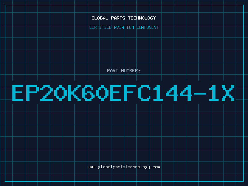 Aviation Part EP20K60EFC144-1X