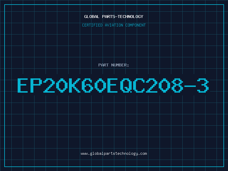 Aviation Part EP20K60EQC208-3