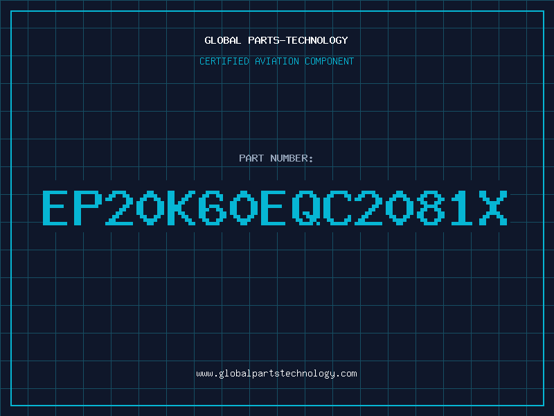 Aviation Part EP20K60EQC2081X