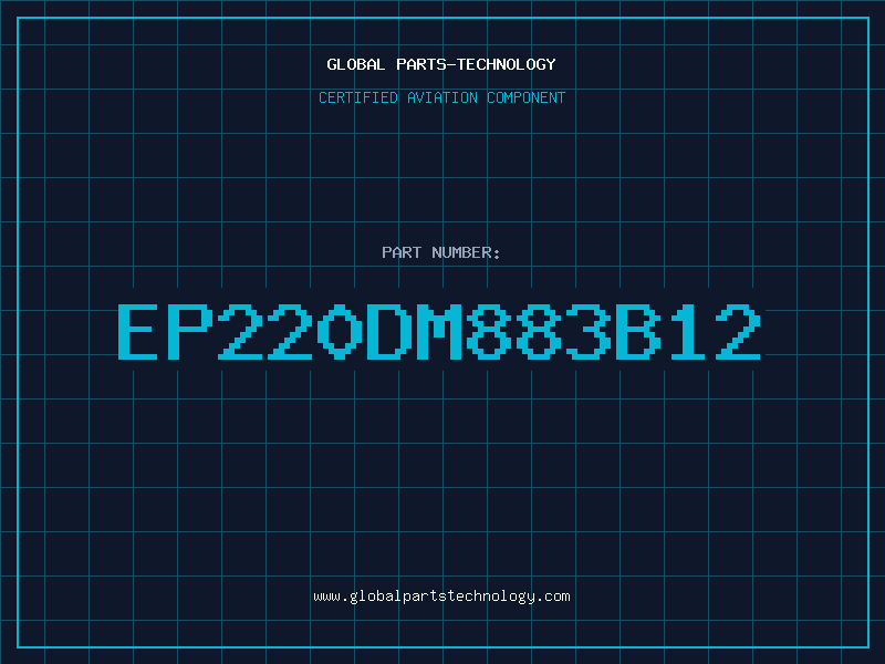Aviation Part EP220DM883B12