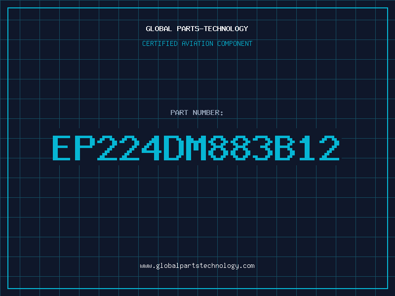 Aviation Part EP224DM883B12
