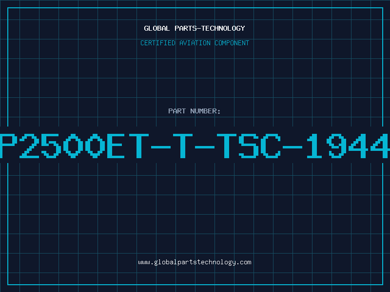 Aviation Part EP2500ET-T-TSC-1944M
