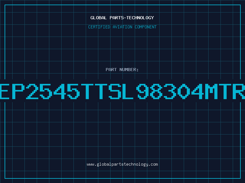 Aviation Part EP2545TTSL98304MTR