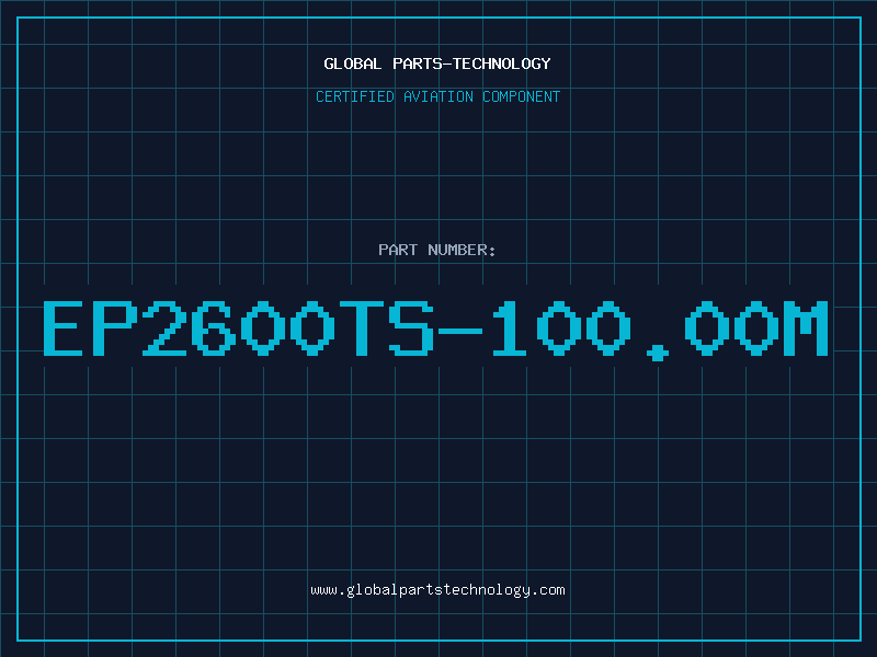 Aviation Part EP2600TS-100.00M