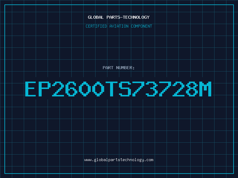 Aviation Part EP2600TS73728M