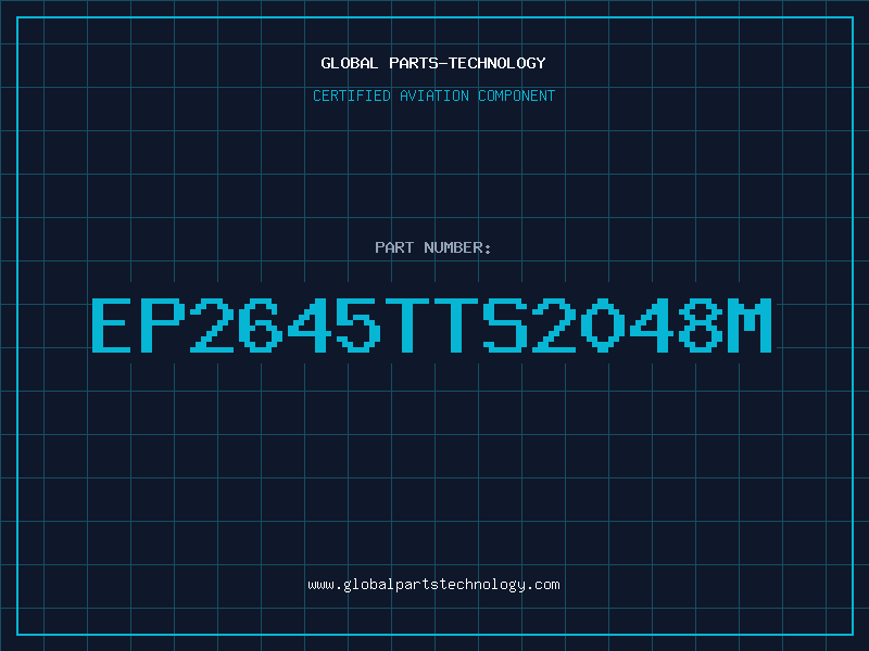 Aviation Part EP2645TTS2048M