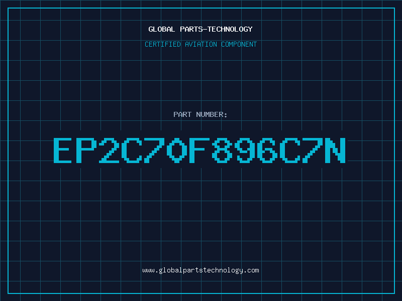 Aviation Part EP2C70F896C7N