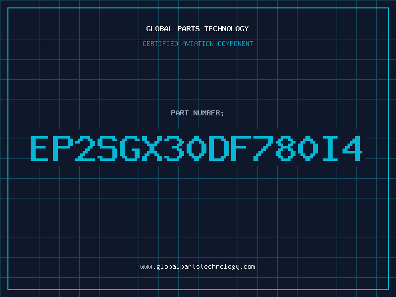 Aviation Part EP2SGX30DF780I4