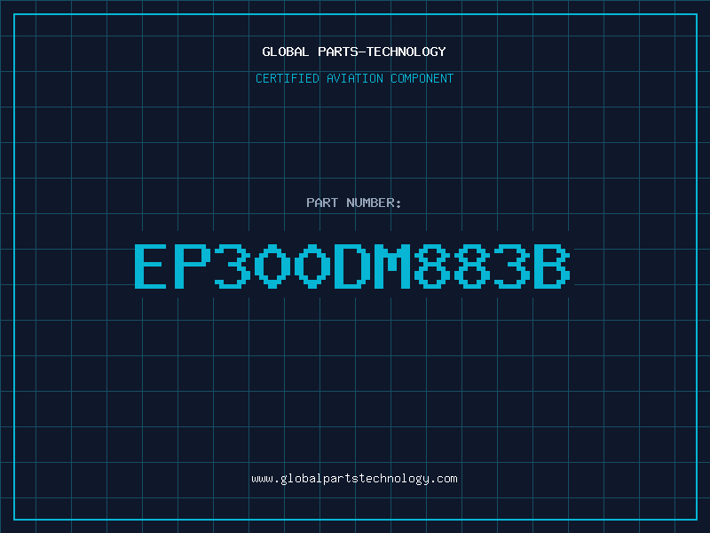 Aviation Part EP300DM883B