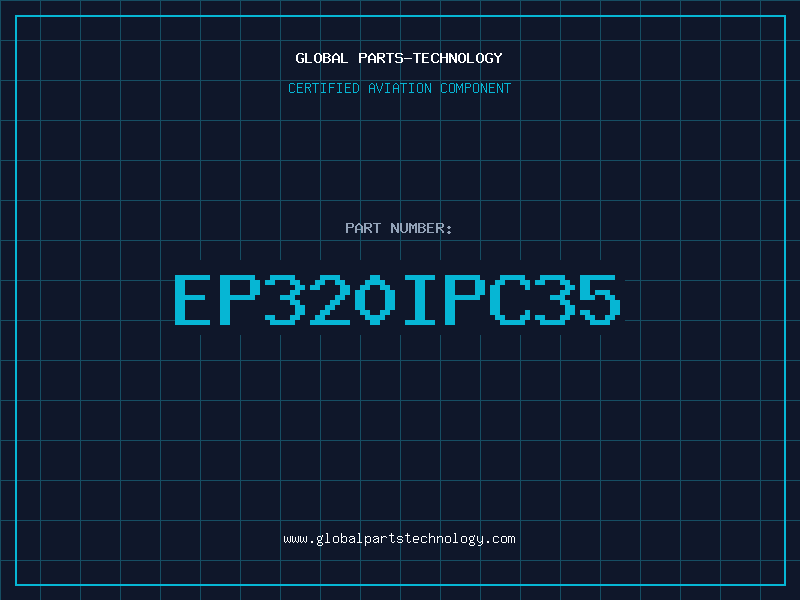Aviation Part EP320IPC35