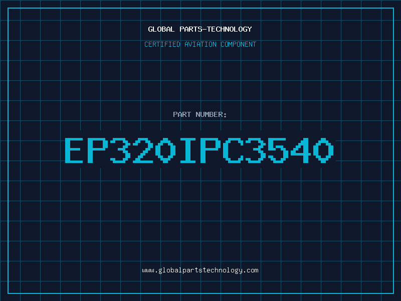 Aviation Part EP320IPC3540