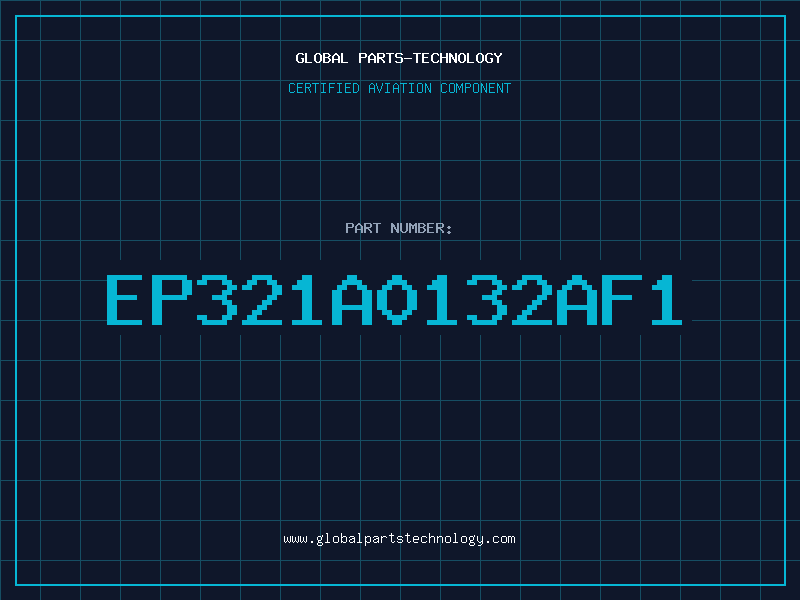 Aviation Part EP321A0132AF1