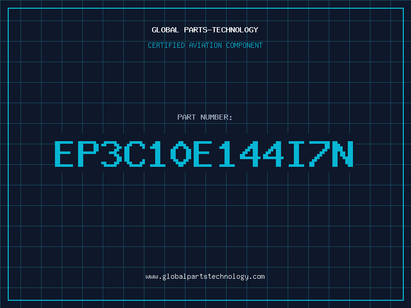 Aviation Part EP3C10E144I7N