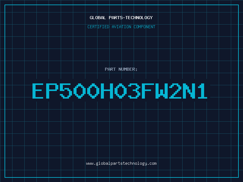 Aviation Part EP500H03FW2N1