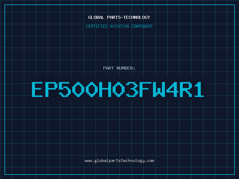 Aviation Part EP500H03FW4R1