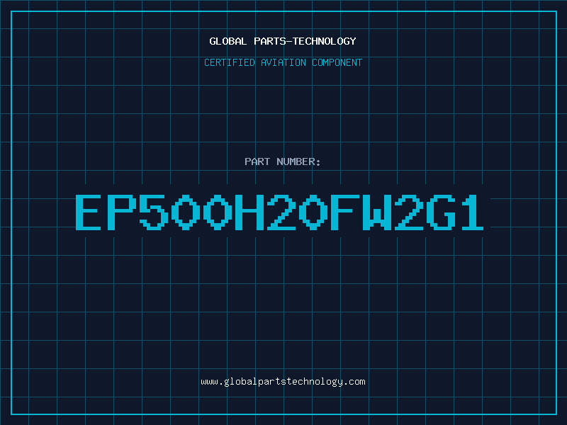 Aviation Part EP500H20FW2G1