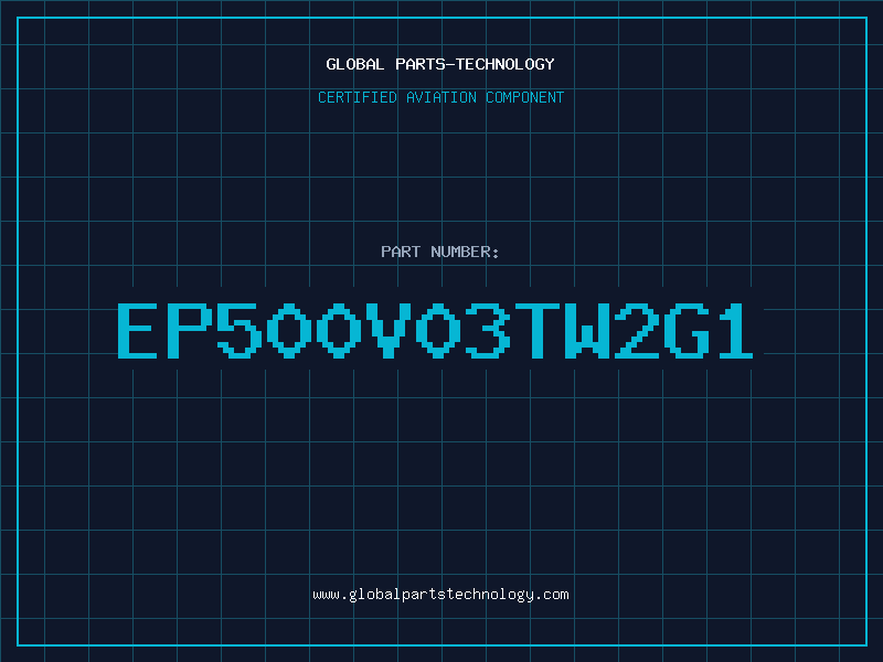 Aviation Part EP500V03TW2G1