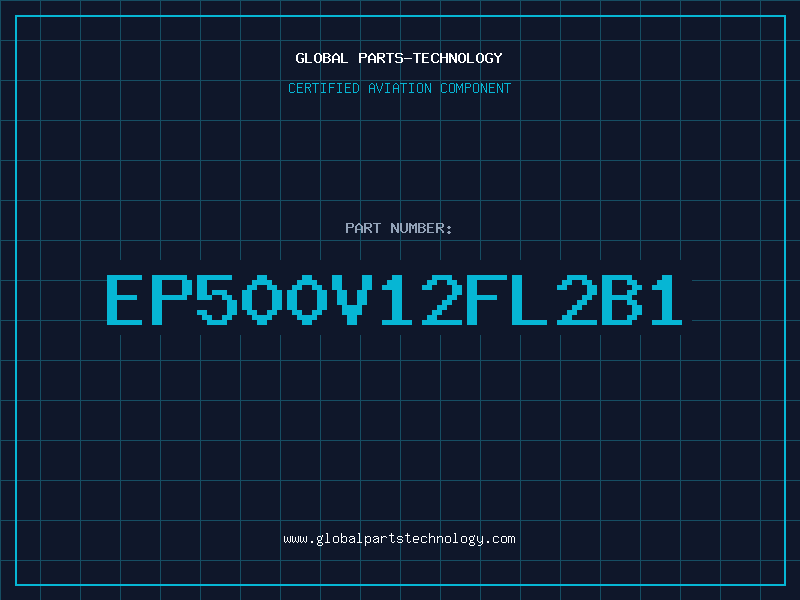 Aviation Part EP500V12FL2B1