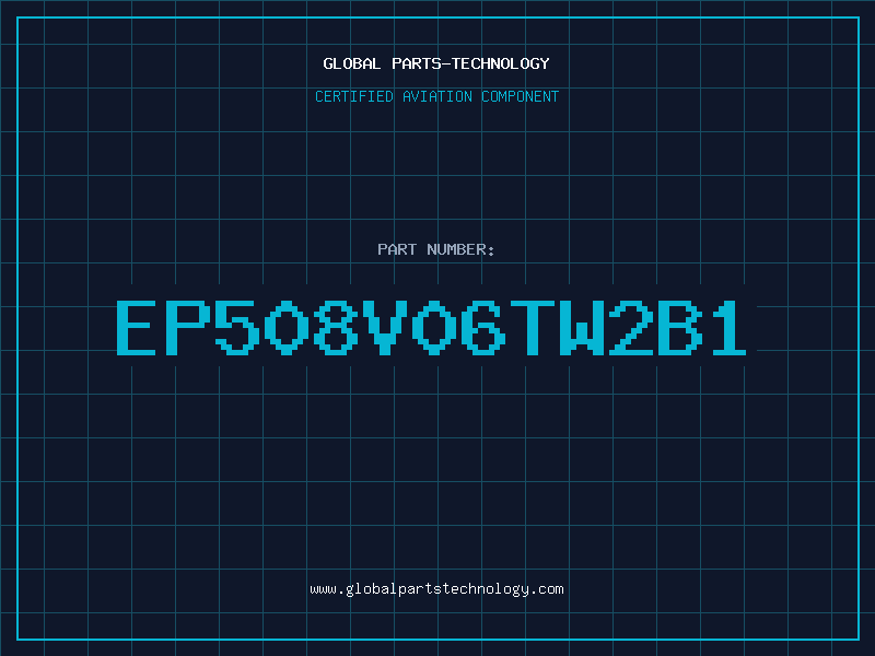 Aviation Part EP508V06TW2B1