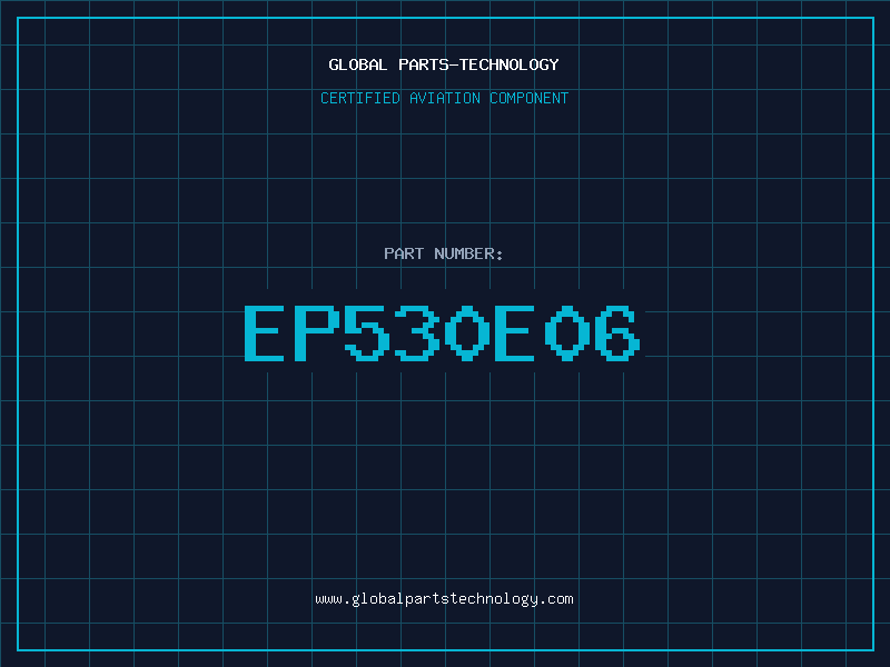 Aviation Part EP530E06
