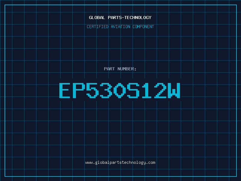 Aviation Part EP530S12W