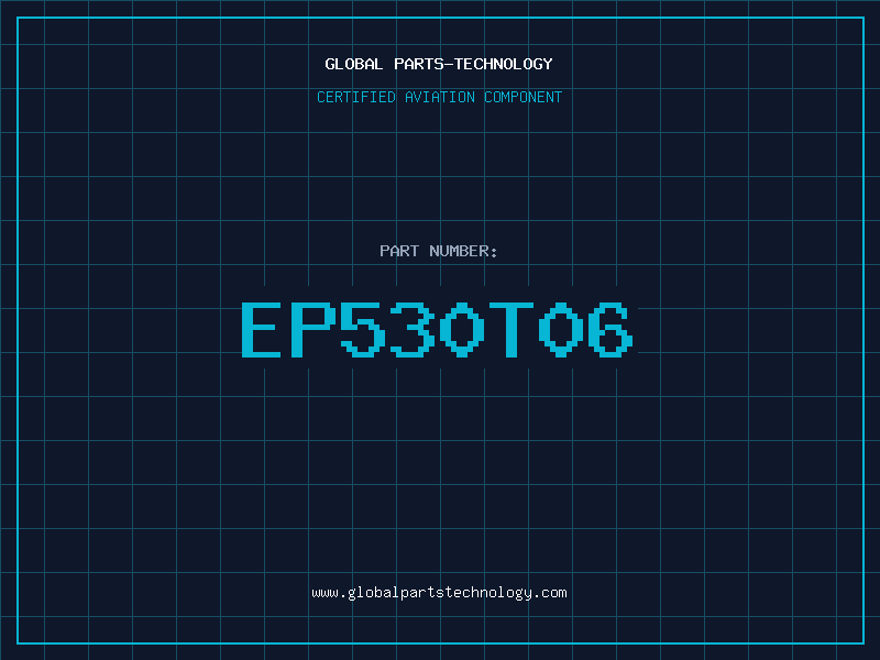 Aviation Part EP530T06
