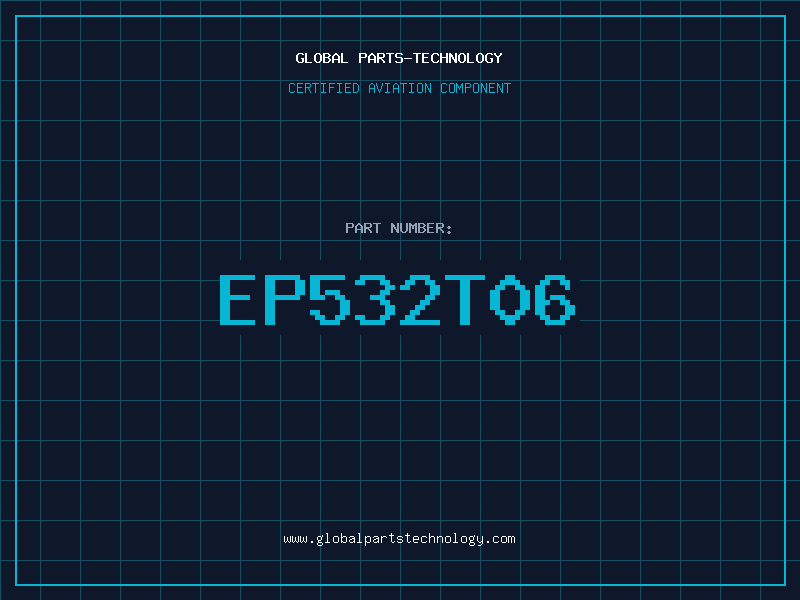 Aviation Part EP532T06