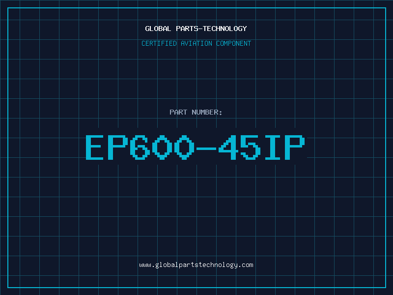 Aviation Part EP600-45IP
