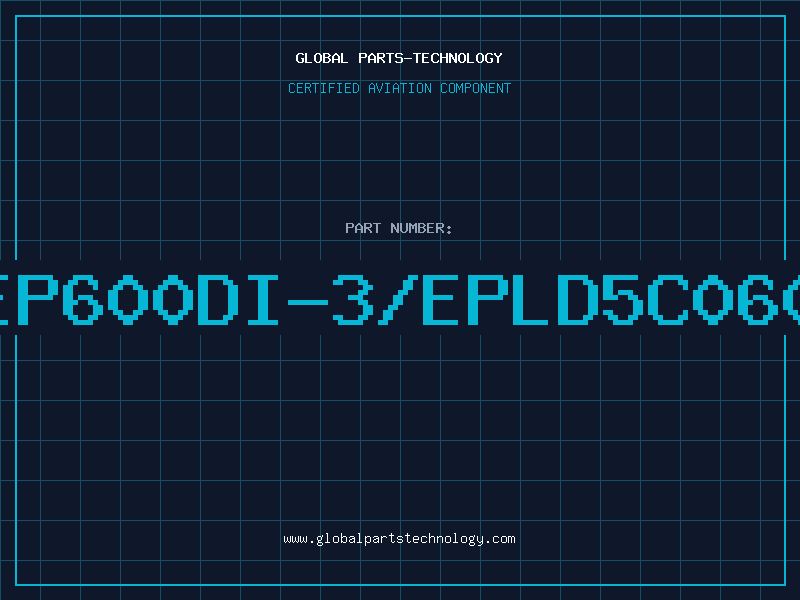 Aviation Part EP600DI-3/EPLD5C060
