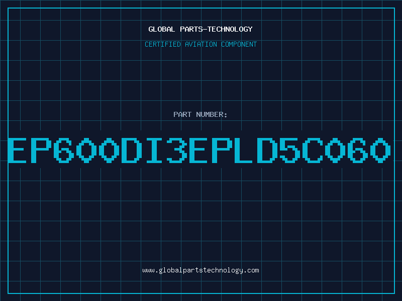 Aviation Part EP600DI3EPLD5C060