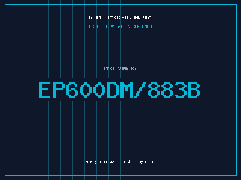 Aviation Part EP600DM/883B