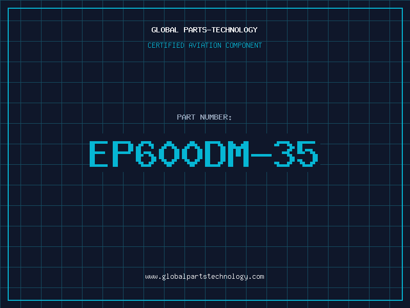 Aviation Part EP600DM-35