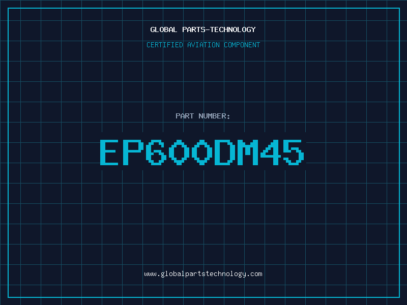 Aviation Part EP600DM45