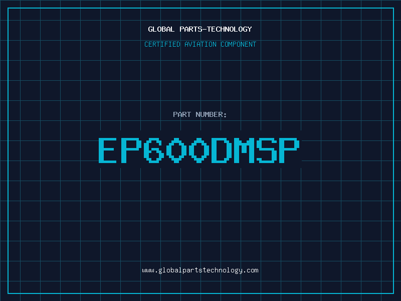 Aviation Part EP600DMSP