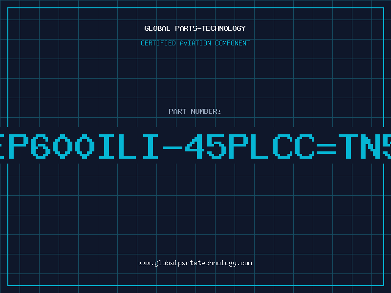 Aviation Part EP600ILI-45PLCC=TN5