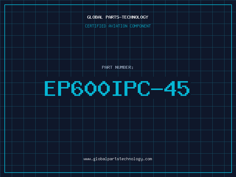 Aviation Part EP600IPC-45