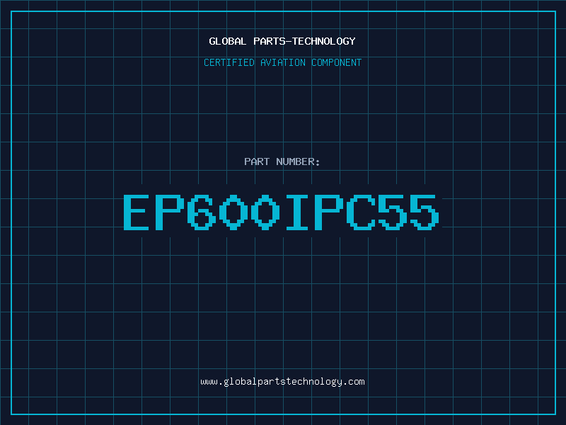 Aviation Part EP600IPC55