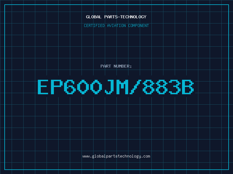 Aviation Part EP600JM/883B