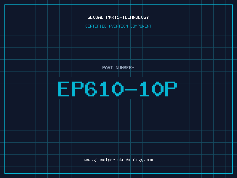 Aviation Part EP610-10P