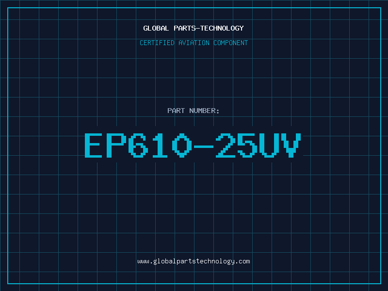 Aviation Part EP610-25UV