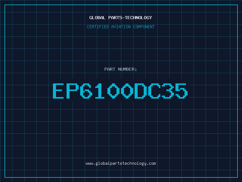 Aviation Part EP6100DC35