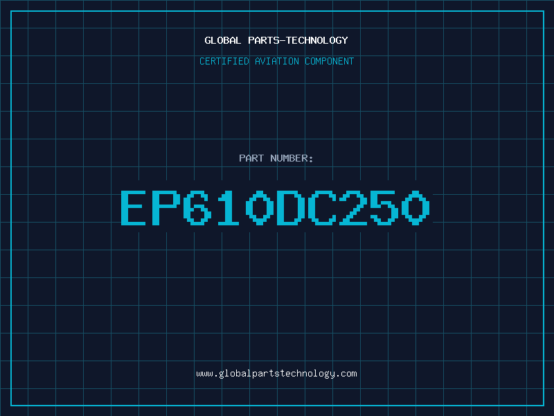 Aviation Part EP610DC250