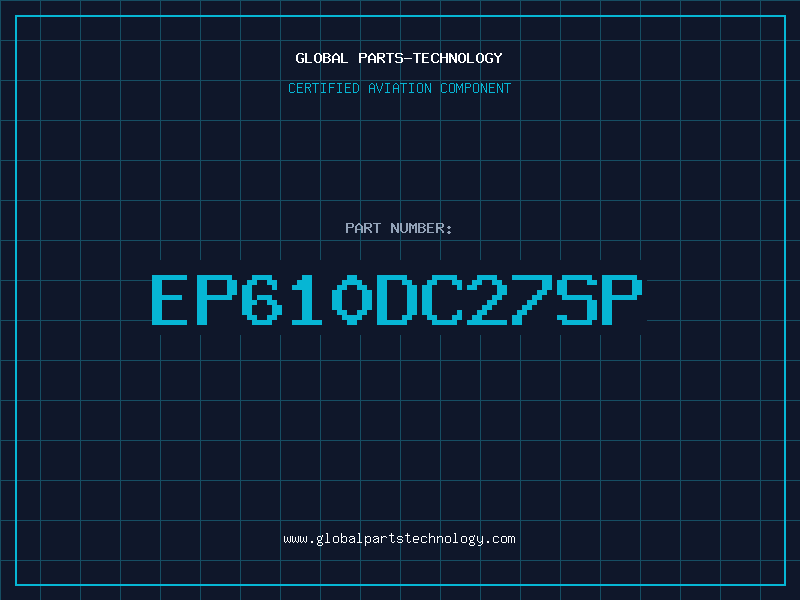 Aviation Part EP610DC27SP