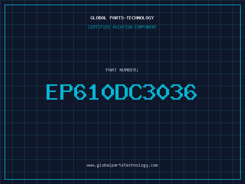 Aviation Part EP610DC3036
