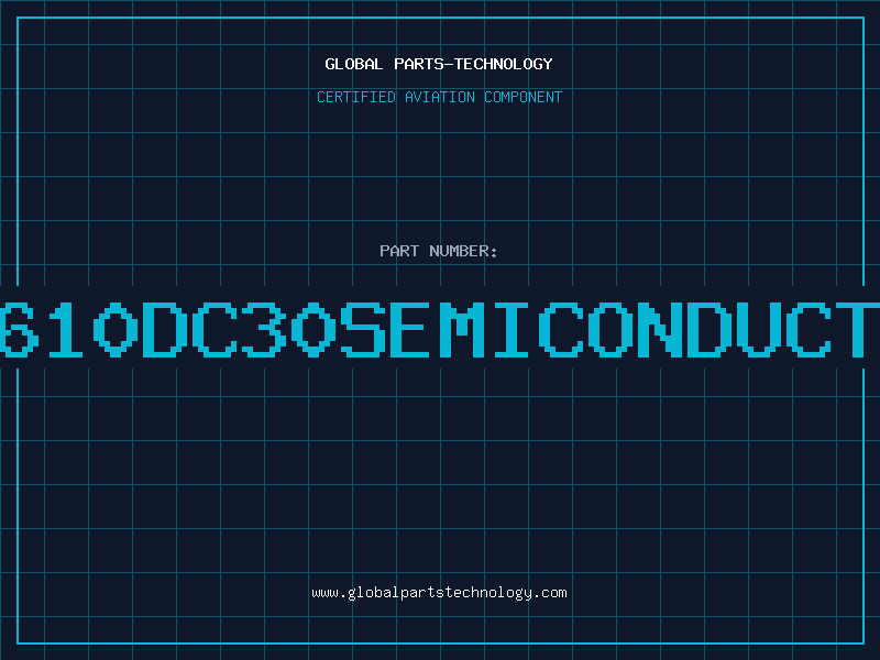 Aviation Part EP610DC30SEMICONDUCTOR