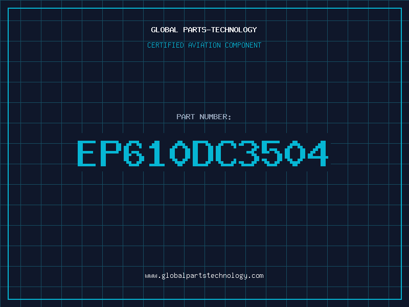 Aviation Part EP610DC3504