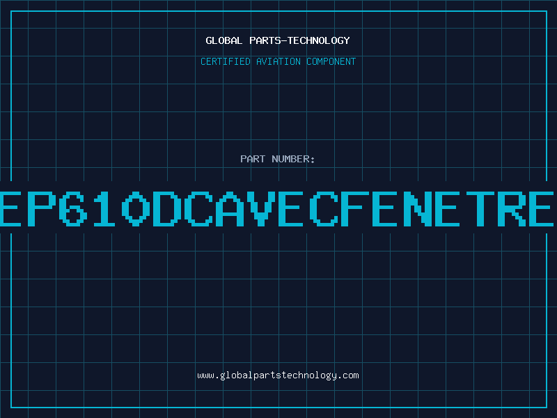 Aviation Part EP610DCAVECFENETRE