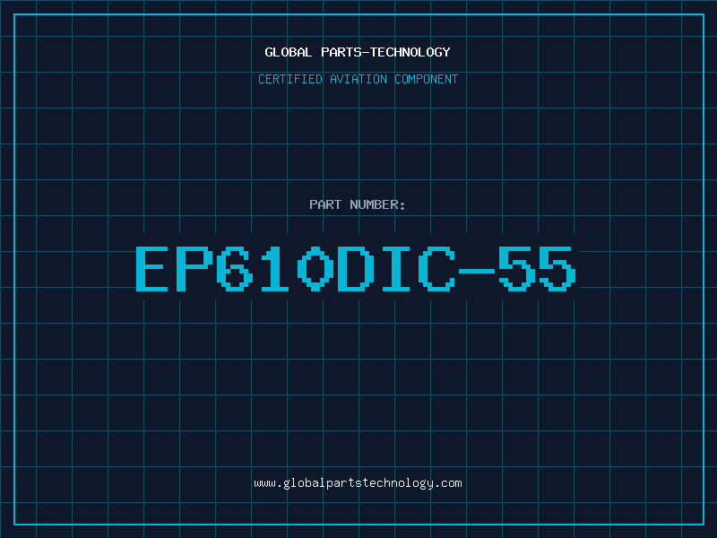 Aviation Part EP610DIC-55