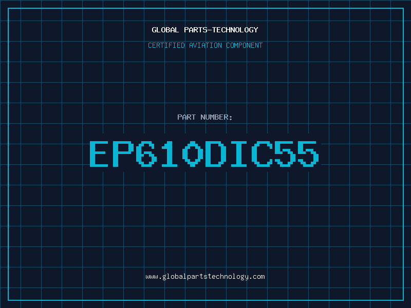 Aviation Part EP610DIC55
